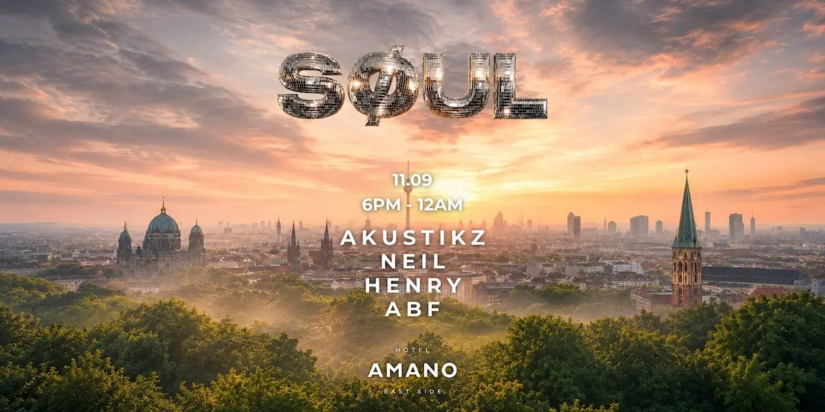 SOUL SUMMER CLOSING — Amano East-Side, Berlin