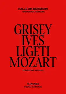 Orchestral Sessions: Werke für Orchester von Grisey, Ives, Ligeti, Mozart, Caspi