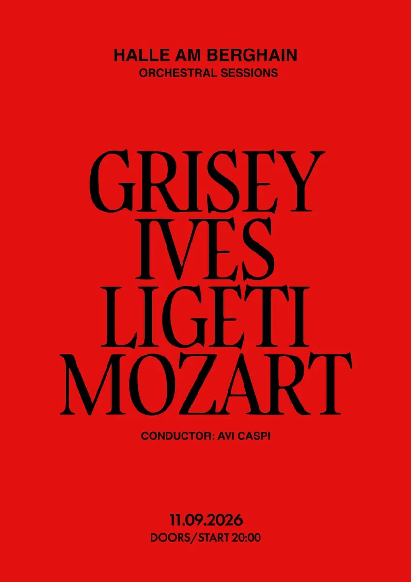 Orchestral Sessions: Werke für Orchester von Grisey, Ives, Ligeti, Mozart, Caspi — Halle, Berlin