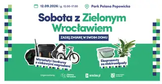 Saturday with Green Wrocław - Wrocław's largest ecological picnic