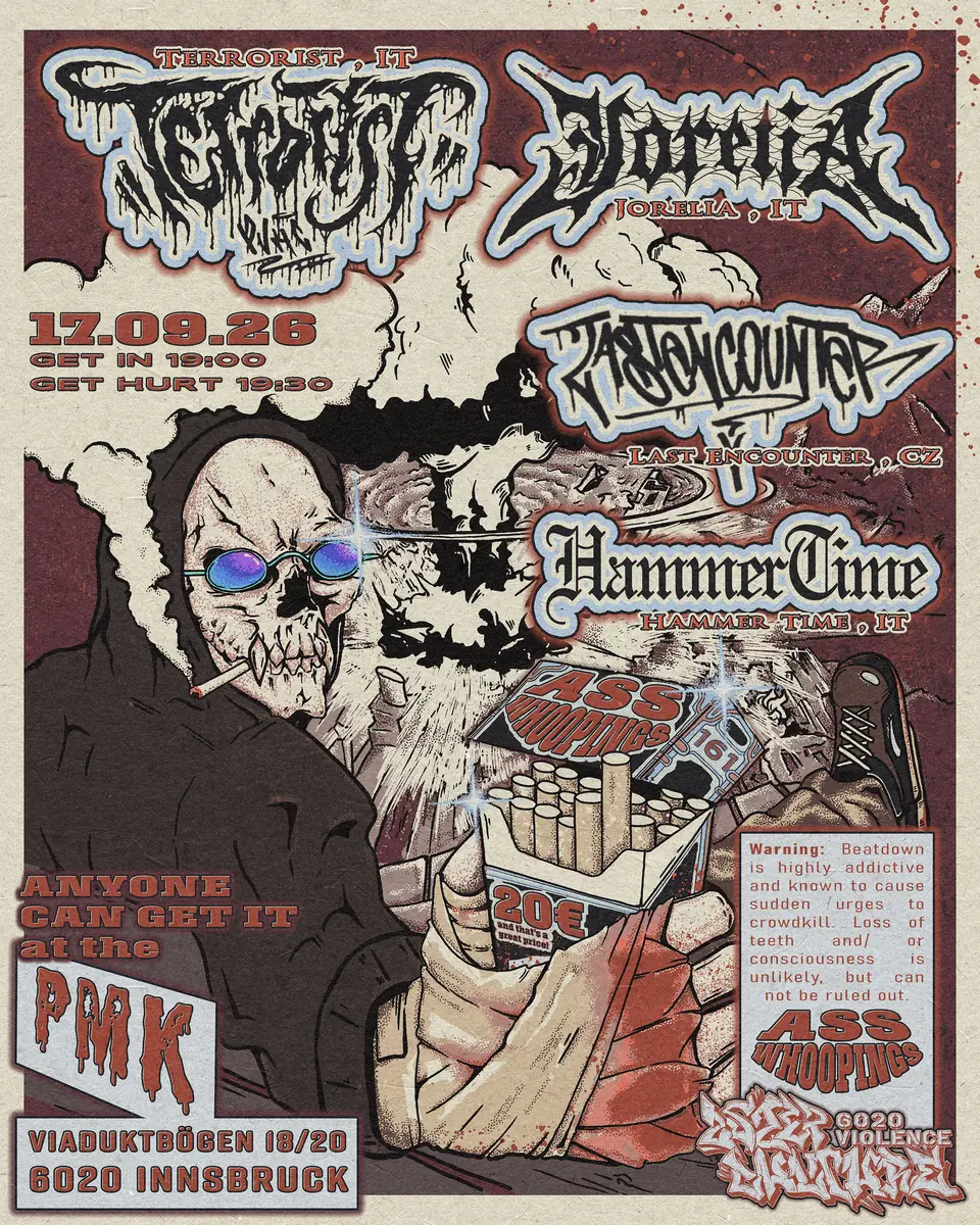 ASS WHOOPINGS : BEATDOWN SHOW WITH TERRORIST (IT) | JORELIA (IT) | LAST ENCOUNTER (CZ) | HAMMERTIME (IT) — p.m.k., Innsbruck
