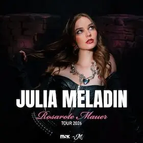Julia Meladin - VIP Upgrade — BACKSTAGE Kultur- und Veranstaltungszentrum, Munich
