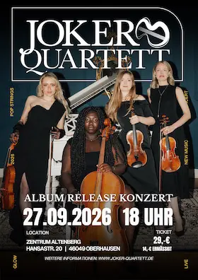 Joker Quartett - Album Release Concert — Zentrum Altenberg, Oberhausen