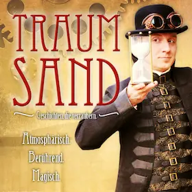 Traumsand - Stories That Enchant — Feldschlößchen-Stammhaus, Dresden