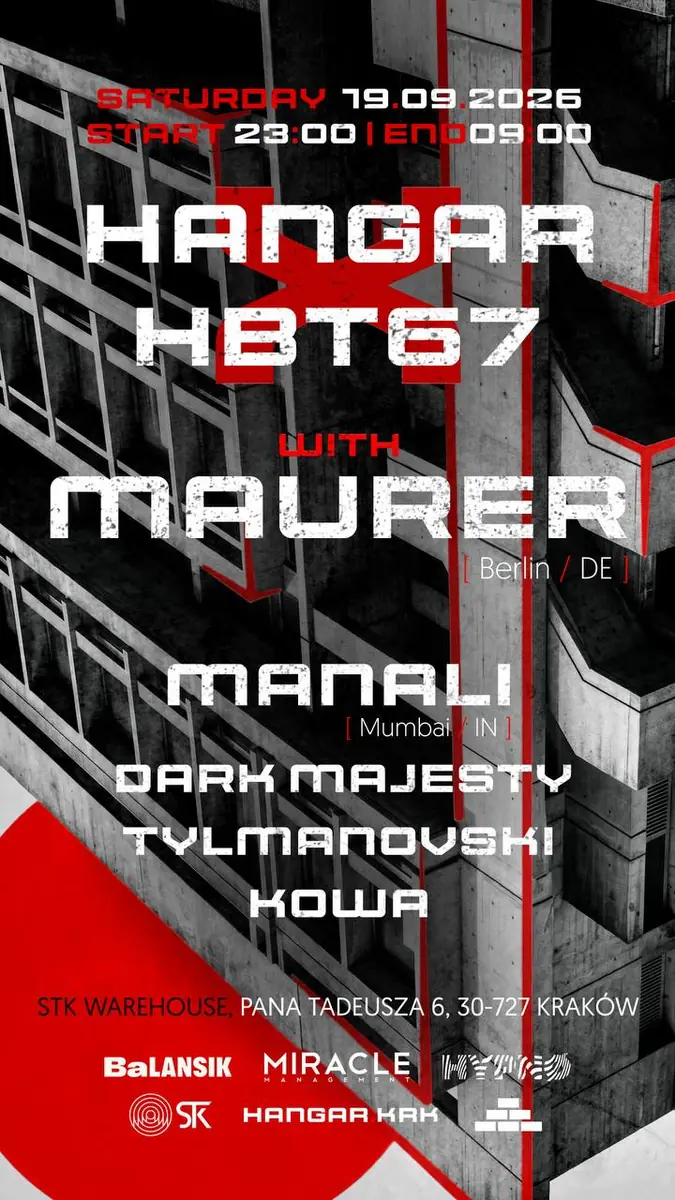 HANGAR x HBT67 w. MAURER [Berlin/DE] — STK 47 WAREHOUSE, Краков