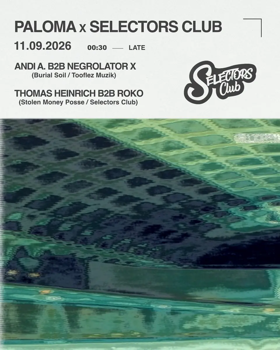 Paloma x Selectors Club — Paloma, Berlin