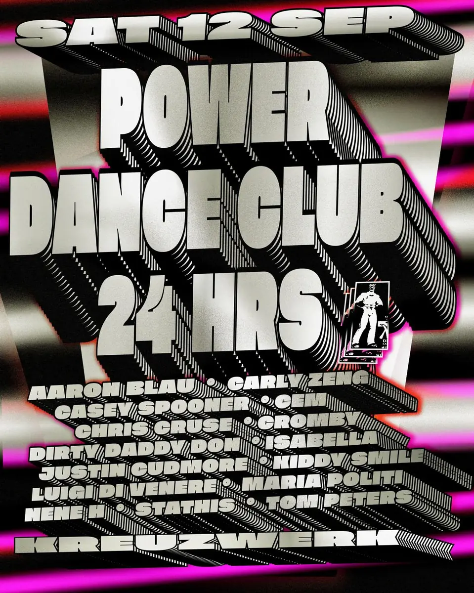 Power Dance Club 24hours — KREUZWERK, Berlin