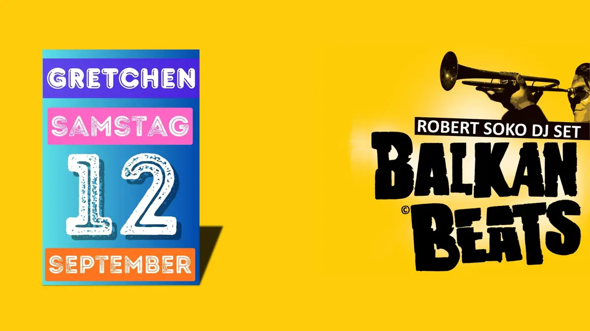 BALKANBEATS - Robert Soko DJ-Set — Gretchen, Berlin