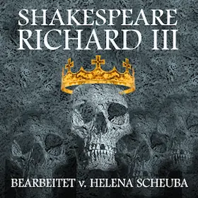 Richard III - Shakespeares Entwurf eines Monsters — Stadttheater Weilheim, Weilheim in Oberbayern