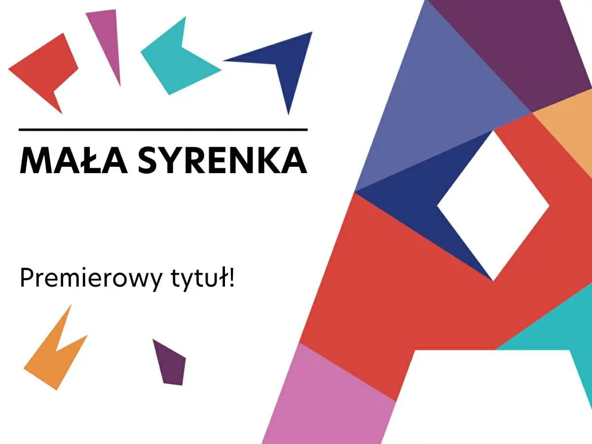 Mała Syrenka - Niedziela Inna Niż Wszystkie — Teatr Lalek „Arlekin” im. Henryka Ryla w Łodzi, Łódź