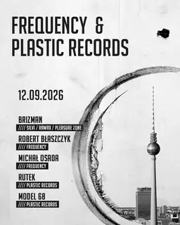 FREQUENCY x PLASTIC REC. pres. Brizman