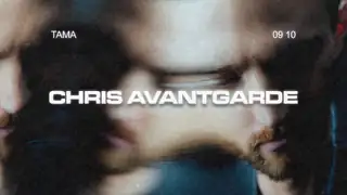 Tama: Chris Avantgarde