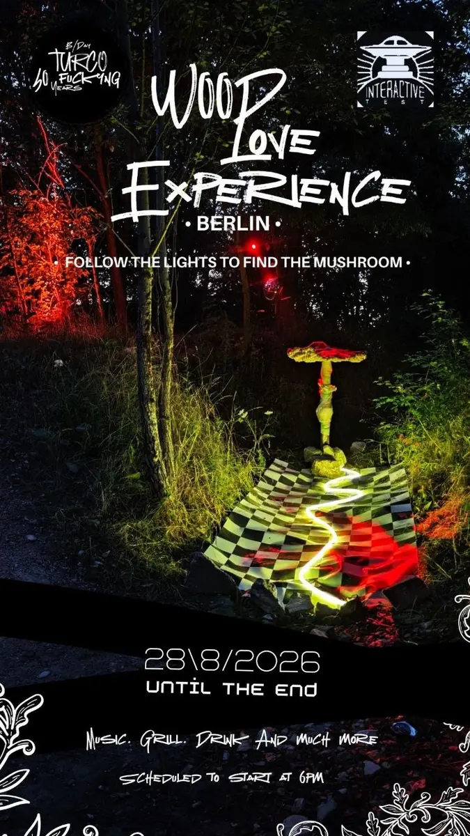 WOOD LOVE EXPERIENCE — TBA -  Somewhere in East Berlin, Берлин