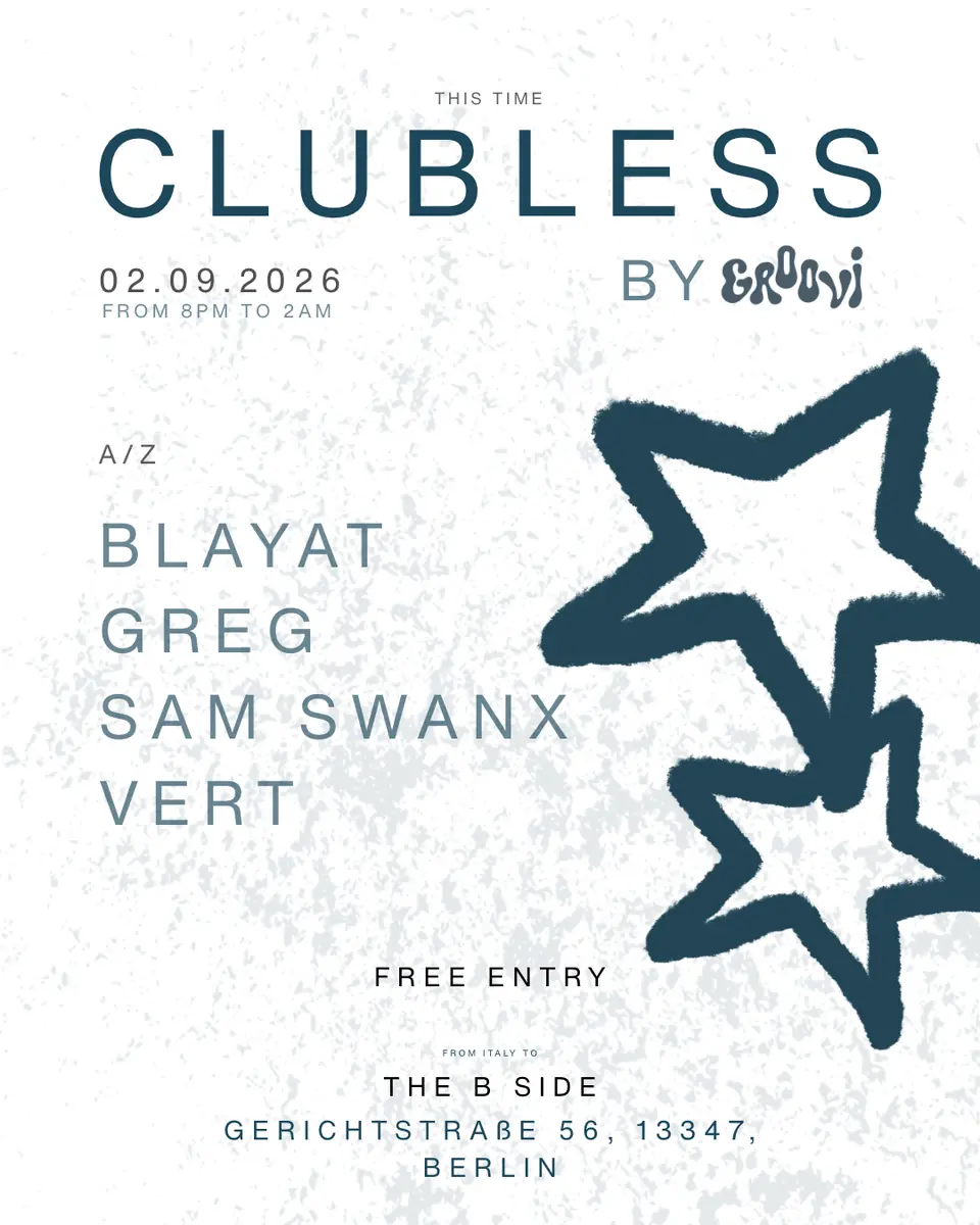 GROOVI - CLUBLESS — The B Side Berlin, Berlín