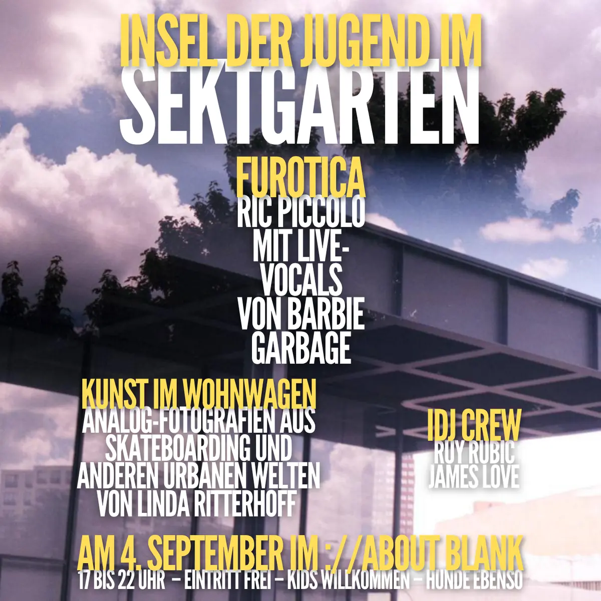 ://sektgarten x Insel der Jugend [free entry & open air] — ://about blank, Berlin