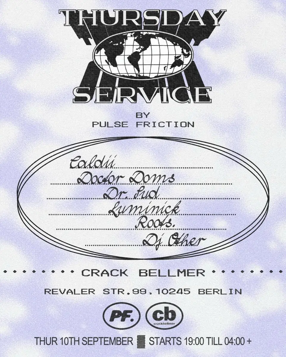 Thursday Service by Pulse Friction — Crack Bellmer, Berlin