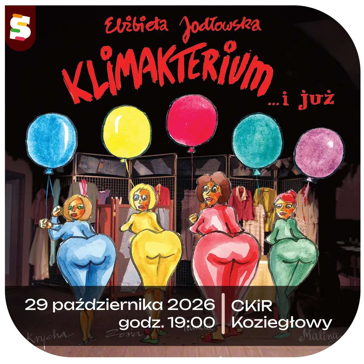 Klimakterium... and Already — Centrum Kultury i Rekreacji w Koziegłowach, Koziegłowy