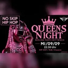 Queens Night - No Skip Hip Hop | Maxxim Club — Maxxim Club, Berlin