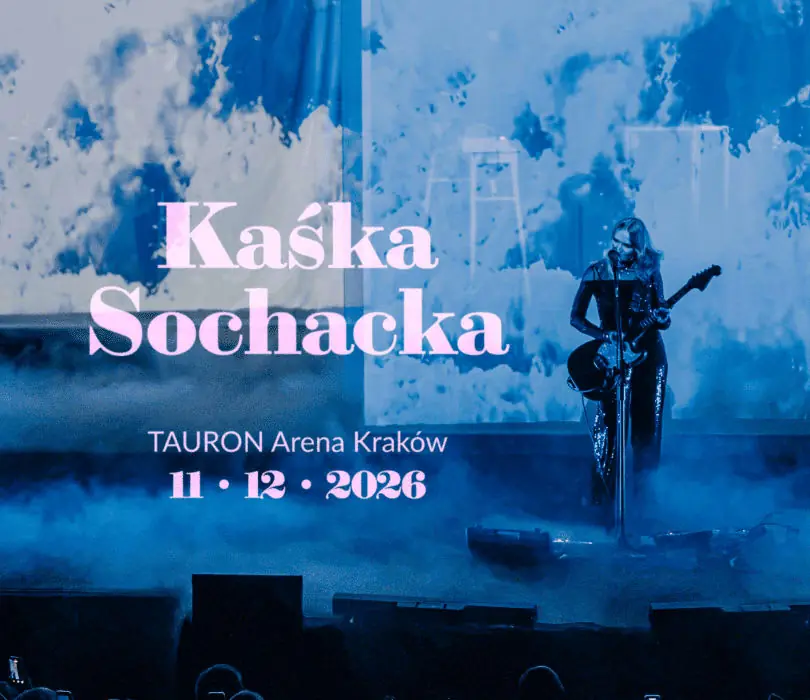 Kaśka Sochacka | TAURON Arena Kraków — TAURON Arena Kraków, Kraków