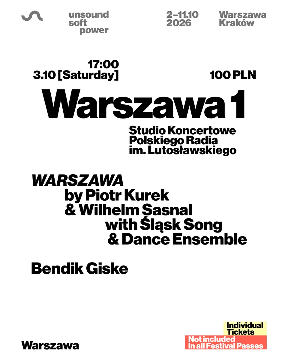 Unsound Warszawa 2026: WARSZAWA 1 - Piotr Kurek & Wilhelm Sasnal / Bendik Giske — Studio Koncertowe Polskiego Radia im. Witolda Lutosławskiego, Warsaw