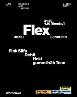 Unsound Warszawa 2026: FLEX - Debit / gummi b2b Taan / Hekt / Pink Siifu