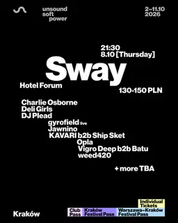 Unsound Kraków 2026: SWAY - Deli Girls / DJ Plead / gyrofield / KAVARI b2b Ship Sket + more