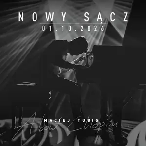 Мацей Тубис — Małopolskie Centrum Kultury SOKÓŁ, Nowy Sącz