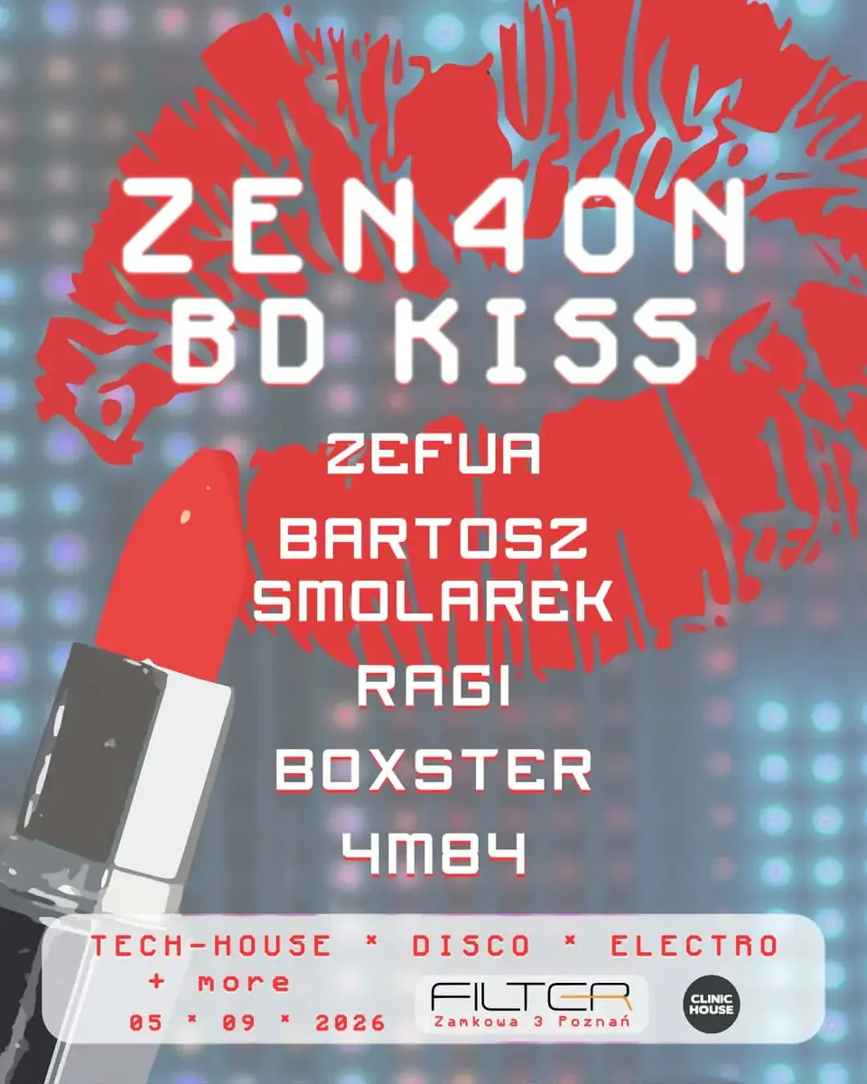 ZEN40N BD KISS — Filter, Poznań