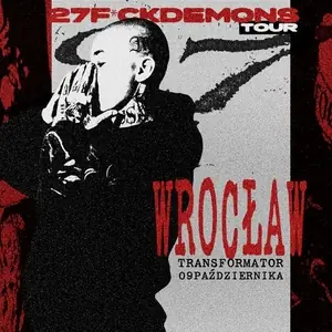 27.Fuckdemons — Transformator, Вроцлав