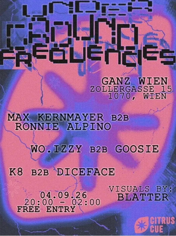 UNDERGROUND FREQUENCIE — Ganz Wien, Vienna