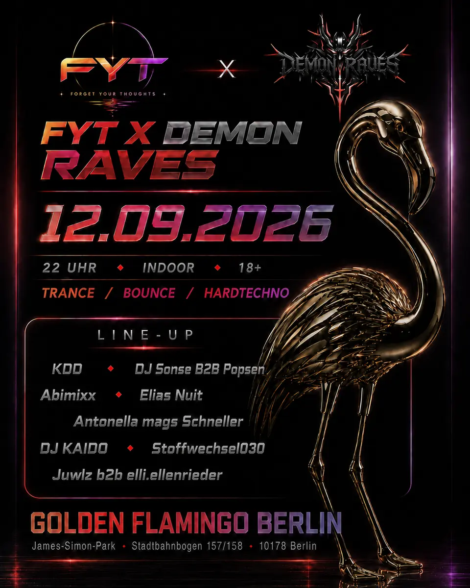 FYT X Demon Raves — Golden Flamingo, Берлін