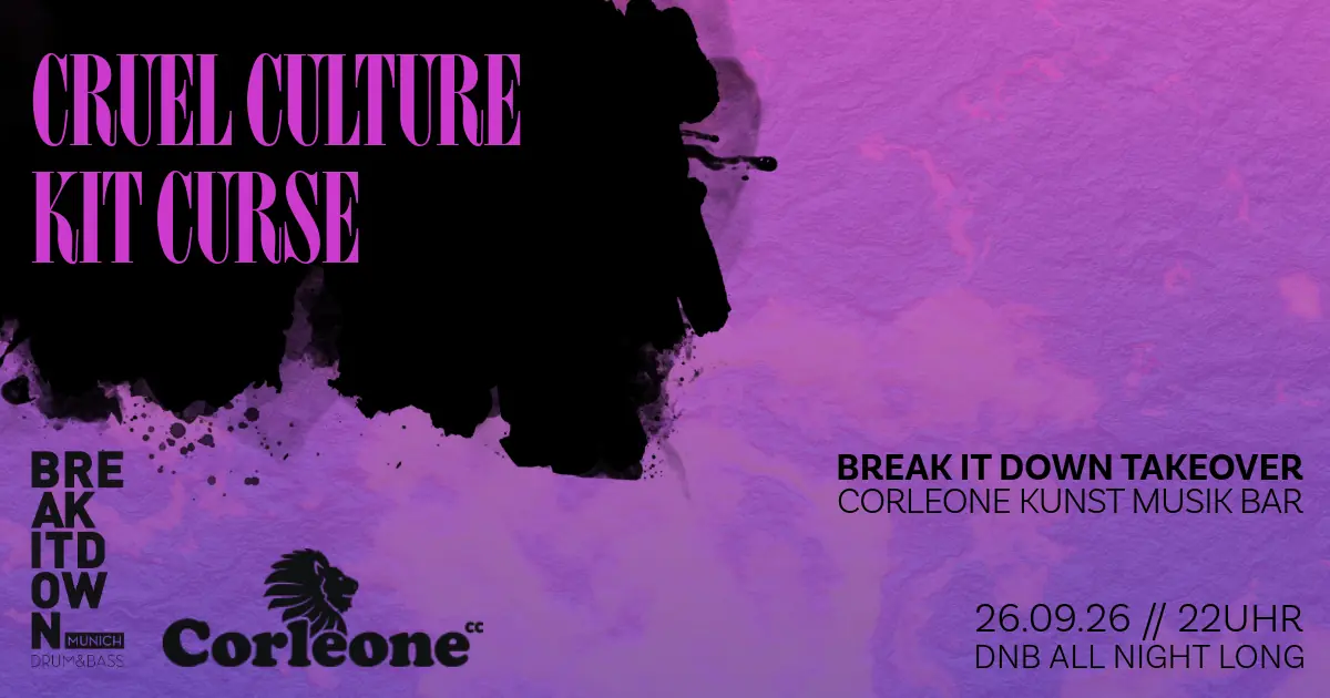 Break it Down Takeover — Corleone, Monachium