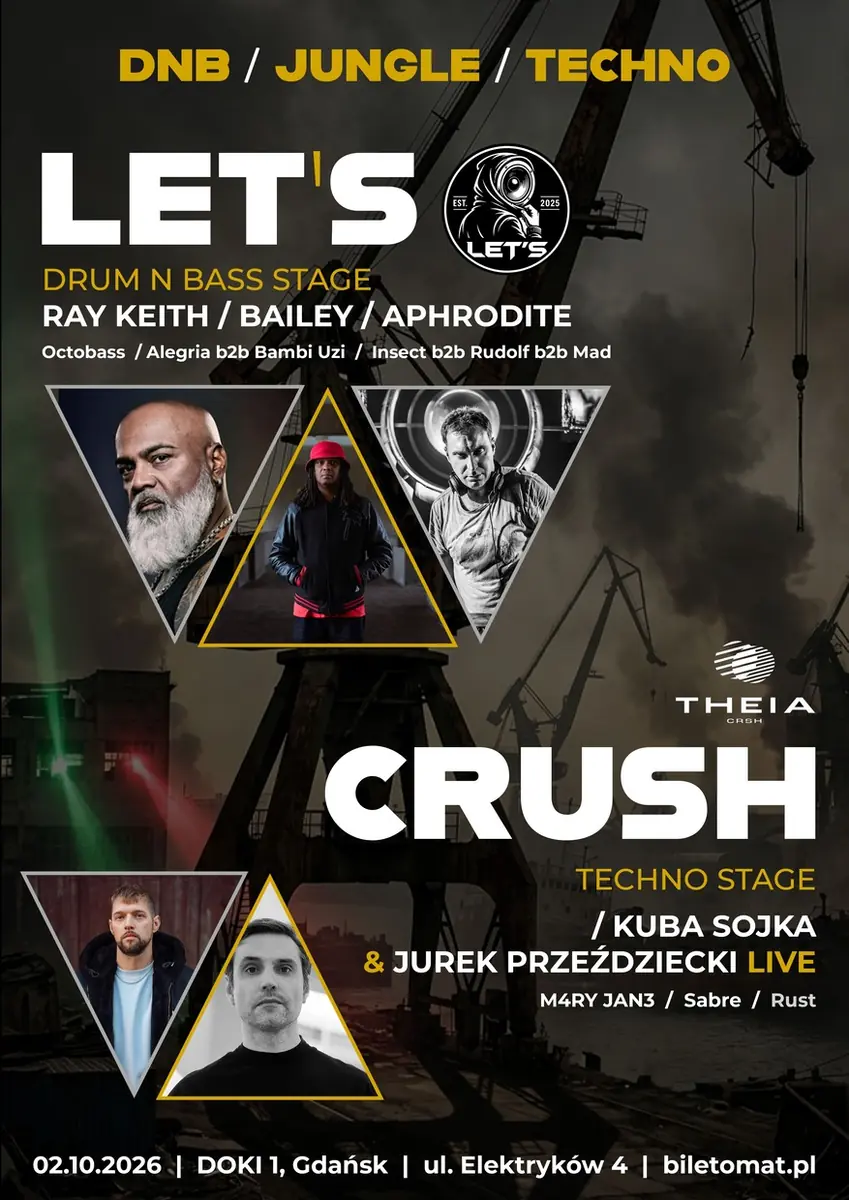 LET'S CRUSH: Ray Keith, BAILEY, Aphrodite, Kuba Sojka & JUREK PRZEŹDZIECKI LIVE — TBA - DOKI 1, Gdańsk