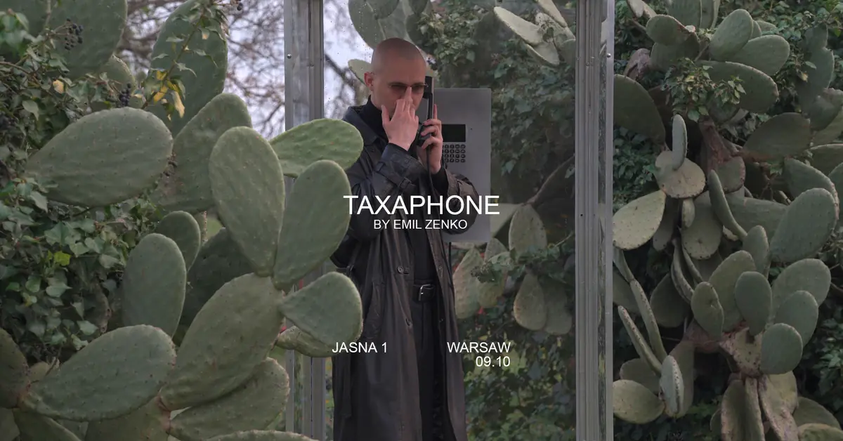 TAXAPHONE by Emil Zenko — Jasna 1, Варшава