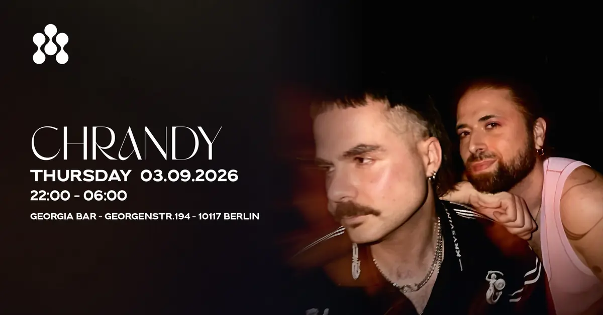 CHRANDY — Georgia Bar, Берлін