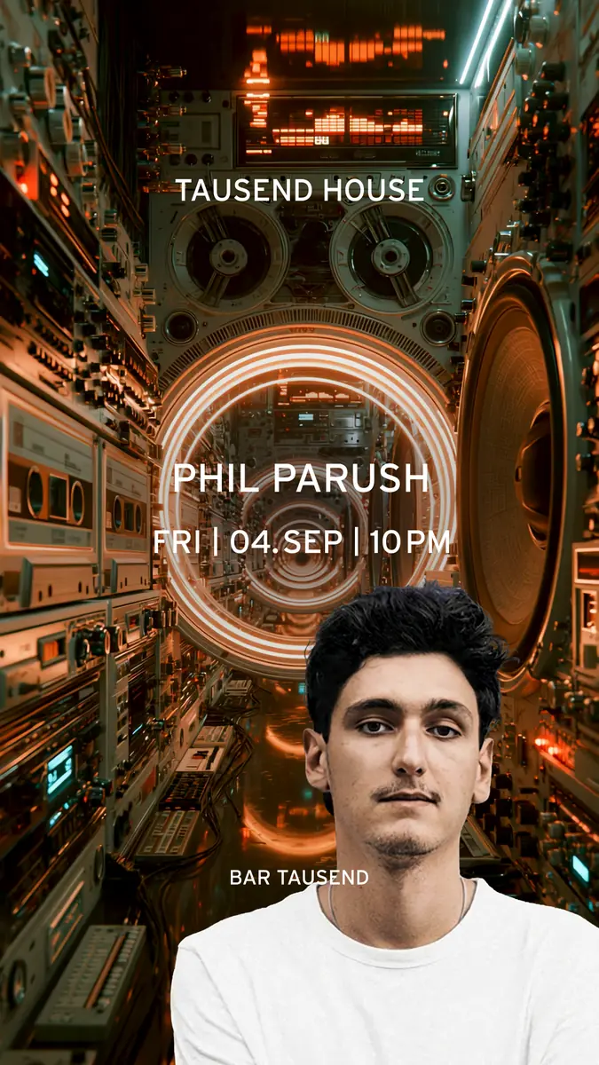 Tausend House: Phil Parush — Tausend, Берлін