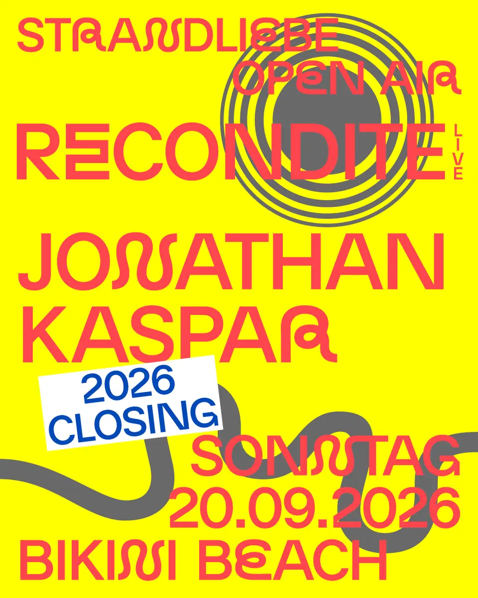 Recondite & Jonathan Kaspar - strandliebe Open Air Saison Closing — Bikini Beach, Cologne
