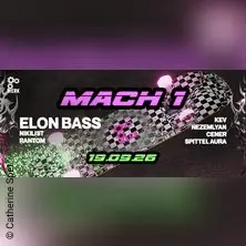 MACH 1 w/ELON BASS — Das Werk, Vienna