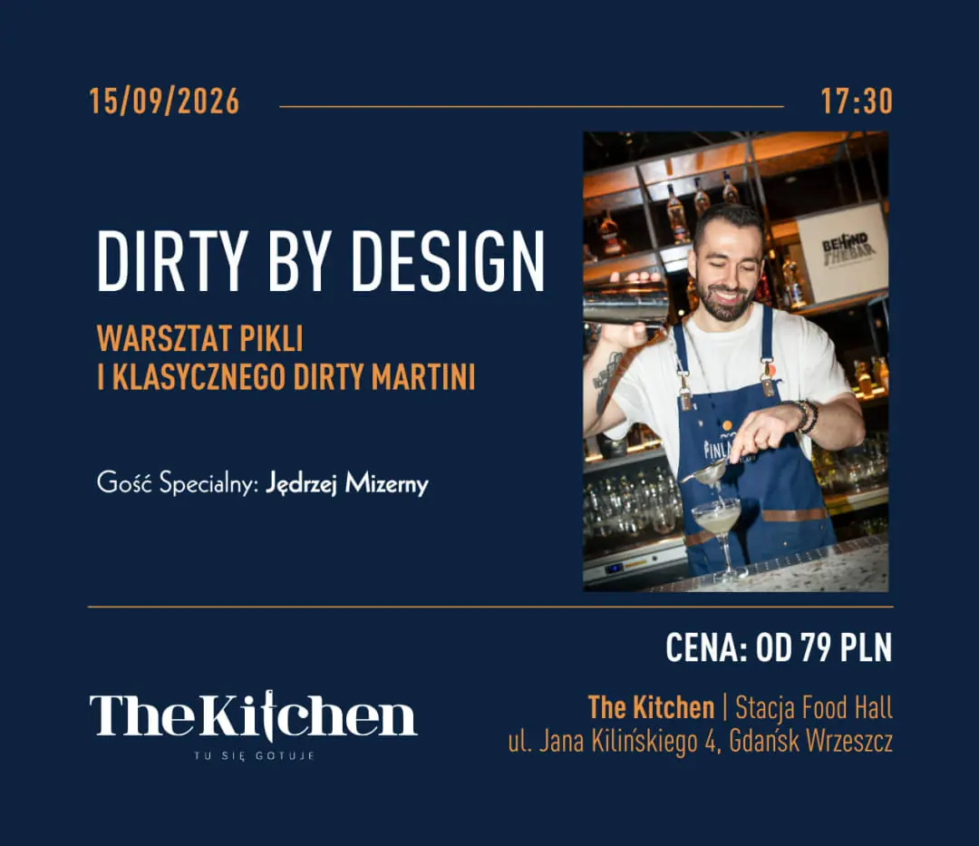 Dirty by Design: Pickling Workshop and Classic Dirty Martini — The Kitchen | Stacja Food Hall, Gdańsk