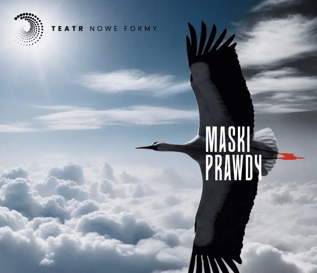 Masks of Truth — Teatr Nowe Formy, Warsaw