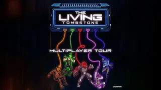 The Living Tombstone: Multiplayer Tour