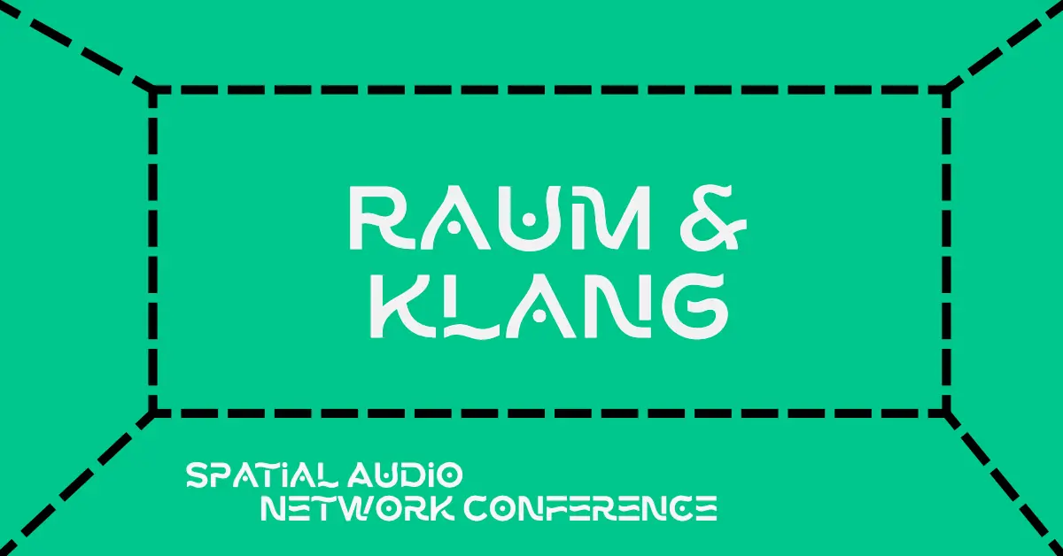RAUM+KLANG 2026 - конференция по пространственному звуку и иммерсивным медиа — ZiMMT, Лейпциг