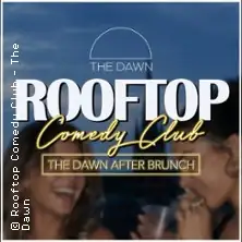 Rooftop Comedy Club - The Dawn Neukölln - The Dawn After Brunch