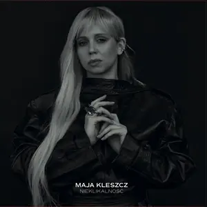 Maja Kleszcz — Maja Kleszcz - "Nieklikalność" - oficjalna premiera koncertowa, Krakow