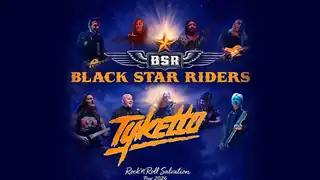 Black Star Riders & Tyketto
