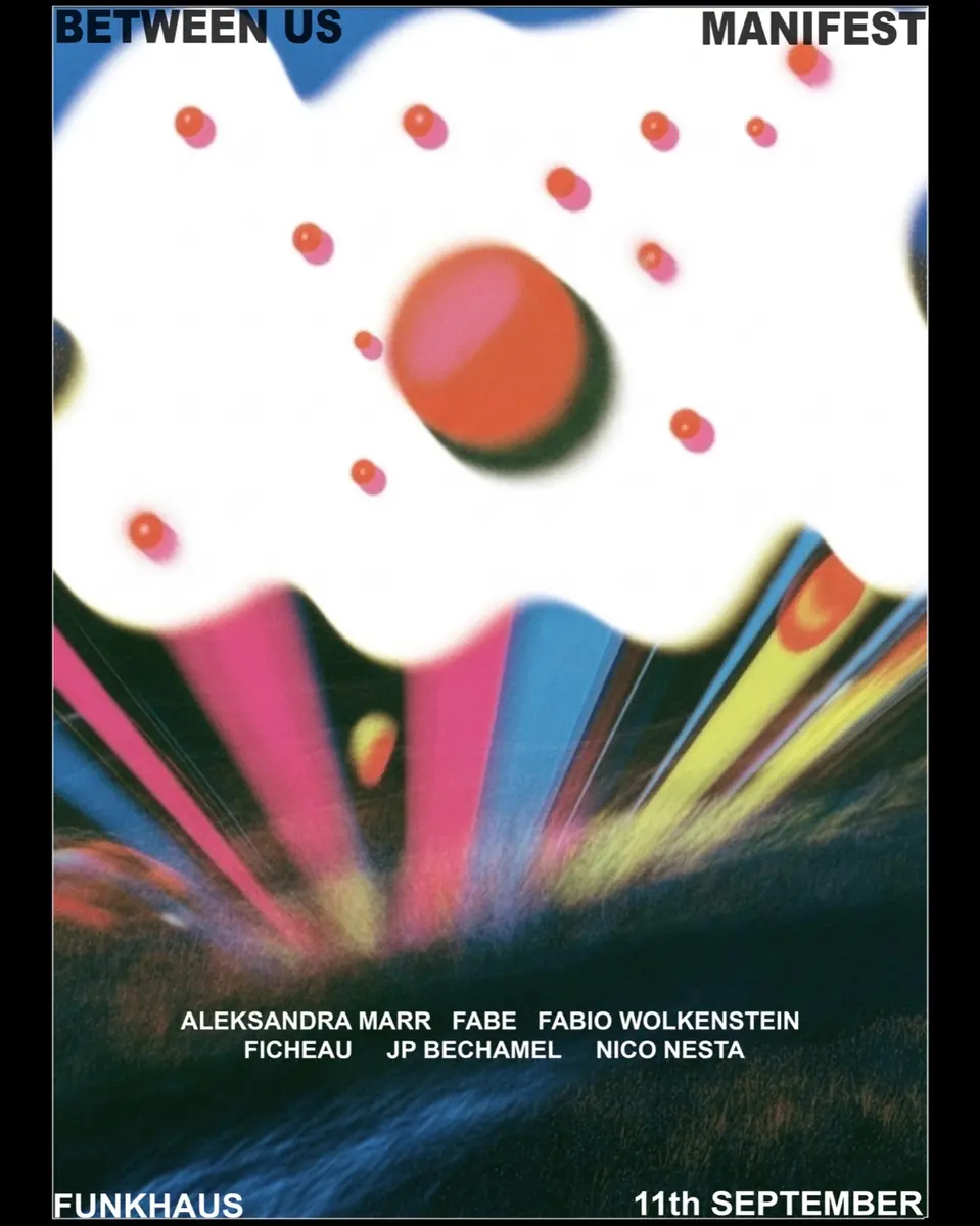 Between Us x Manifest — Funkhaus, Wien