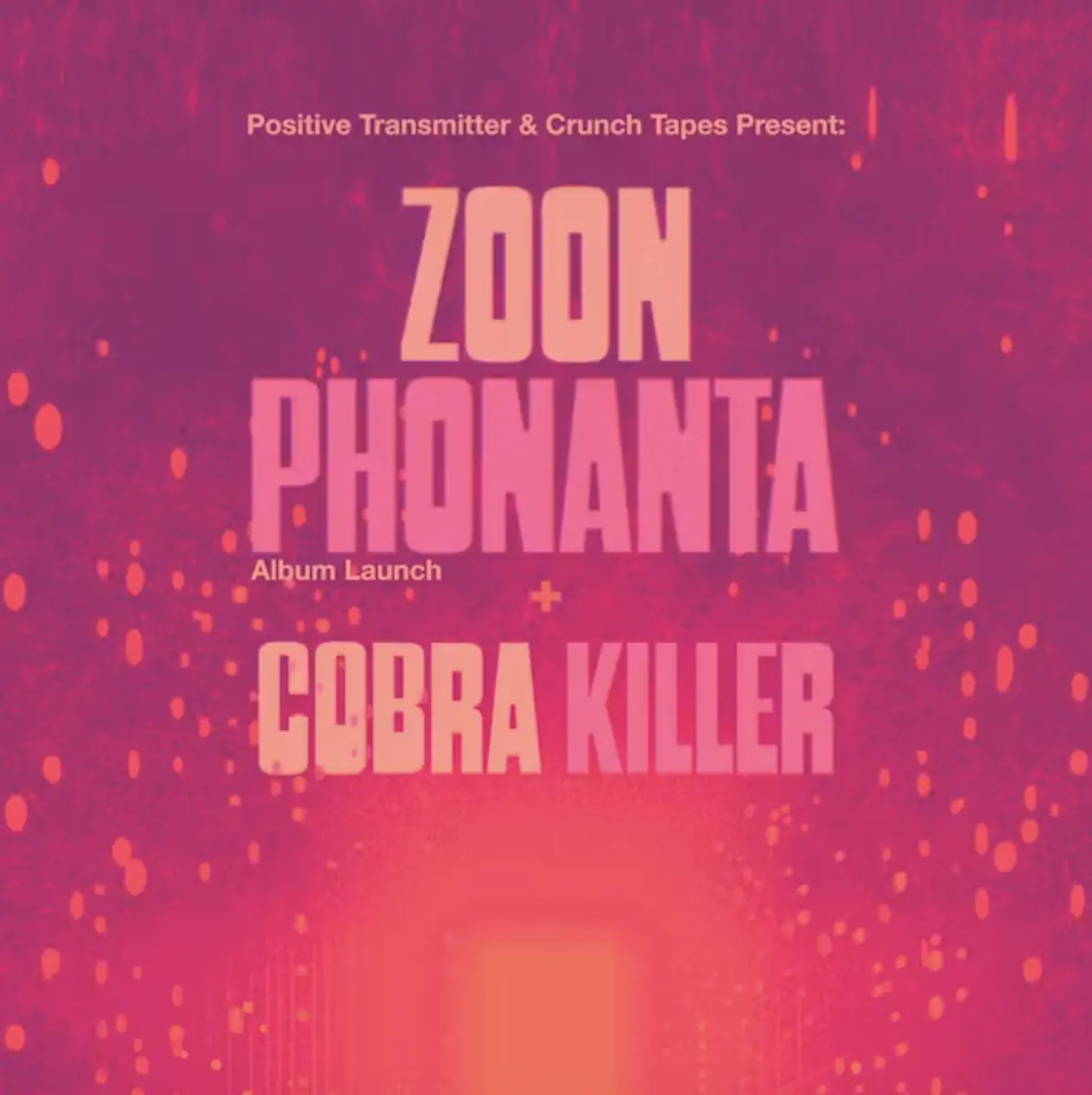 Zoon Phonanta, Cobra Killer — Neue Zukunft, Berlin