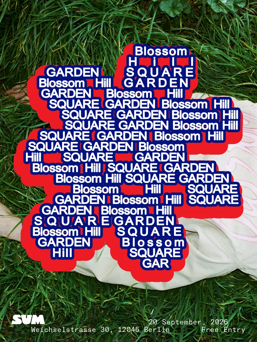 Blossom Hill presents: Square Garden Live Show (release party and installation) — sum.Wine, Berlin