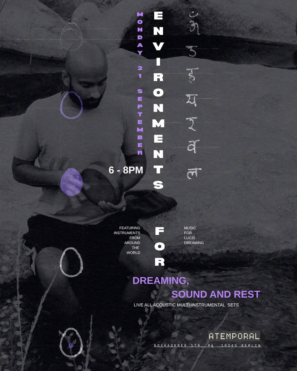 Environments for Dreaming, Sound & Rest — Atemporal, Berlín