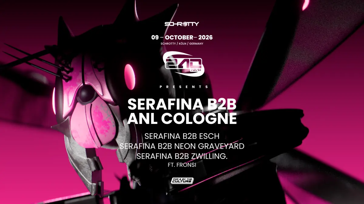 240 KM/H pres. Serafina B2B ALL NIGHT LONG — Schrotty, Köln